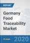 Germany Food Traceability (tracking Technologies) Market: Prospects, Trends Analysis, Market Size and Forecasts up to 2025 - Product Thumbnail Image