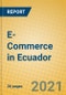 E-Commerce in Ecuador - Product Thumbnail Image