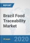 Brazil Food Traceability (Tracking Technologies) Market: Prospects, Trends Analysis, Market Size and Forecasts up to 2025 - Product Thumbnail Image