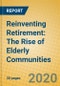 Reinventing Retirement: The Rise of Elderly Communities - Product Thumbnail Image
