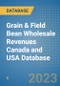 Grain & Field Bean Wholesale Revenues Canada and USA Database - Product Image