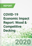 COVID-19 Economic Impact Report: Wood & Competitive Decking- Product Image