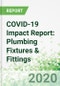COVID-19 Impact Report: Plumbing Fixtures & Fittings - Product Thumbnail Image