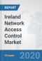 Ireland Network Access Control Market: Prospects, Trends Analysis, Market Size and Forecasts up to 2025 - Product Thumbnail Image