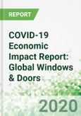 COVID-19 Economic Impact Report: Global Windows & Doors- Product Image