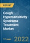 Cough Hypersensitivity Syndrome Treatment Market - Growth, Trends, COVID-19 Impact, and Forecasts (2022 - 2027) - Product Image