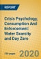 Crisis Psychology, Consumption And Enforcement: Water Scarcity and Day Zero - Product Thumbnail Image