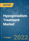 Hypogonadism Treatment Market - Growth, Trends, COVID-19 Impact, and Forecasts (2022 - 2027)- Product Image