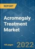 Acromegaly Treatment Market - Growth, Trends, COVID-19 Impact, and Forecasts (2022 - 2027)- Product Image