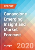 Ganaxolone - Emerging Insight and Market Forecast - 2030- Product Image
