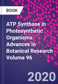 ATP Synthase in Photosynthetic Organisms. Advances in Botanical Research Volume 96- Product Image