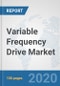 Variable Frequency Drive Market: Global Industry Analysis, Trends, Market Size, and Forecasts up to 2025 - Product Thumbnail Image