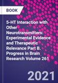 5-HT Interaction with Other Neurotransmitters: Experimental Evidence and Therapeutic Relevance Part B. Progress in Brain Research Volume 261- Product Image