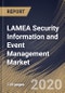 LAMEA Security Information and Event Management Market By Component, By Application, By Deployment Type, By Organization Size, By Vertical, By Country, Industry Analysis and Forecast, 2020 - 2026 - Product Thumbnail Image