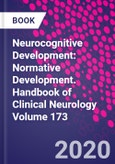 Neurocognitive Development: Normative Development. Handbook of Clinical Neurology Volume 173- Product Image