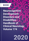 Neurocognitive Development: Disorders and Disabilities. Handbook of Clinical Neurology Volume 174- Product Image
