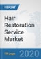 Hair Restoration Service Market: Global Industry Analysis, Trends, Market Size, and Forecasts up to 2025 - Product Thumbnail Image