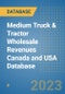 Medium Truck & Tractor Wholesale Revenues Canada and USA Database - Product Thumbnail Image