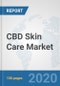 CBD Skin Care Market: Global Industry Analysis, Trends, Market Size, and Forecasts up to 2025 - Product Thumbnail Image