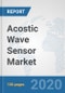 Acostic Wave Sensor Market: Global Industry Analysis, Trends, Market Size, and Forecasts up to 2025 - Product Thumbnail Image
