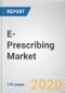 E-Prescribing Market by Component, Deployment and End User: Global Opportunity Analysis and Industry Forecast, 2019-2026 - Product Thumbnail Image