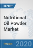 Nutritional Oil Powder Market: Global Industry Analysis, Trends, Market Size, and Forecasts up to 2025- Product Image