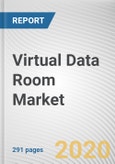 Virtual Data Room Market by Component, Deployment Model, Organization Size, Business Function and Industry Vertical: Global Opportunity Analysis and Industry Forecast, 2019-2026- Product Image