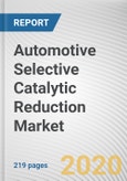 Automotive Selective Catalytic Reduction Market by Component and Injector, Vehicle Type and Fuel Type: Global Opportunity Analysis and Industry Forecast, 2019-2026- Product Image