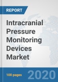 Intracranial Pressure Monitoring Devices Market: Global Industry Analysis, Trends, Market Size, and Forecasts up to 2025- Product Image