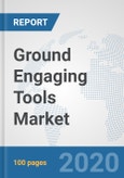 Ground Engaging Tools Market: Global Industry Analysis, Trends, Market Size, and Forecasts up to 2025- Product Image