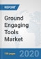 Ground Engaging Tools Market: Global Industry Analysis, Trends, Market Size, and Forecasts up to 2025 - Product Thumbnail Image
