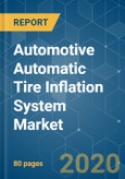 Automotive Automatic Tire Inflation System (ATIS) Market - Growth, Trends, and Forecast (2020 - 2025)- Product Image