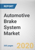 Automotive Brake System Market by Type, Technology, Traction Control System, Electronic Stability Control and Electronic Brake Force Distribution, Vehicle Type and Sales Channel: Global Opportunity Analysis and Industry Forecast, 2019-2026- Product Image