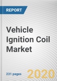 Vehicle Ignition Coil Market by Type, Vehicle Type and Distribution channel: Global Opportunity Analysis and Industry Forecast, 2019-2026- Product Image