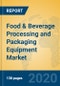 Food & Beverage Processing and Packaging Equipment Market Insights 2020 - Analysis and Forecasts for the Global and Chinese Markets to 2025, by Manufacturers, Regions, Technology, Application - Product Thumbnail Image