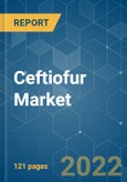 Ceftiofur Market - Growth, Trends, COVID-19 Impact, and Forecasts (2022 - 2027)- Product Image