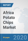 Africa Potato Chips Market: Prospects, Trends Analysis, Market Size and Forecasts up to 2025- Product Image