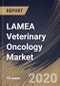 LAMEA Veterinary Oncology Market By Animal Type, By Therapy, By Cancer Type, By Country, Industry Analysis and Forecast, 2020 - 2026 - Product Thumbnail Image