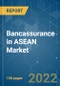 Bancassurance in ASEAN Market | Growth, Trends, and Forecas(2022 - 2027) - Product Thumbnail Image