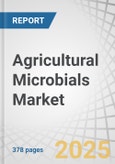 Agricultural Microbials Market by Type, Function (Soil Amendment and Crop Protection), Crop Type (Cereals & Grains, Oilseeds & Pulses, Fruits & Vegetables), Mode of Application, Formulation, and Region - Global Forecast to 2027- Product Image