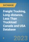 Freight Trucking, Long-distance, Less Than Truckload Canada and USA Database - Product Image