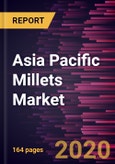 Asia Pacific Millets Market Forecast to 2027 - COVID-19 Impact and Regional Analysis by Product; Application; Distribution Channel; and Country- Product Image