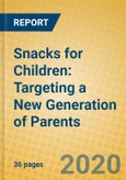 Snacks for Children: Targeting a New Generation of Parents- Product Image