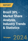 Brazil 3PL - Market Share Analysis, Industry Trends & Statistics, Growth Forecasts 2020 - 2029- Product Image