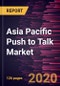 Asia Pacific Push to Talk Market Forecast to 2027 - COVID-19 Impact and Regional Analysis by Component; Enterprise Size; Network Type; End User - Product Thumbnail Image