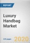 Luxury Handbag Market by Type and Distribution Channel: Global Opportunity Analysis and Industry Forecast, 2019-2026 - Product Thumbnail Image
