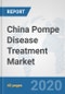 China Pompe Disease Treatment Market: Prospects, Trends Analysis, Market Size and Forecasts up to 2025 - Product Thumbnail Image
