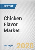 Chicken Flavor Market by Form and End User: Global Opportunity Analysis and Industry Forecast 2019-2026- Product Image