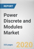 Power Discrete and Modules Market By Type, Component, Material and Industry Vertical: Global Opportunity Analysis and Industry Forecast, 2019-2026- Product Image