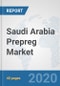Saudi Arabia Prepreg Market: Prospects, Trends Analysis, Market Size and Forecasts up to 2025 - Product Thumbnail Image